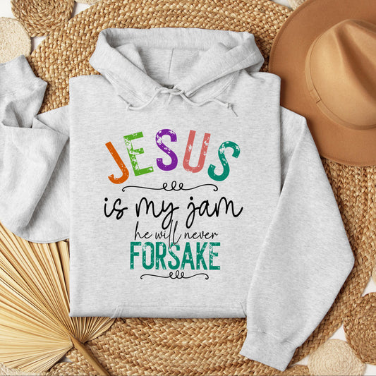 Jesus Is My Jam He Will Never Forsake