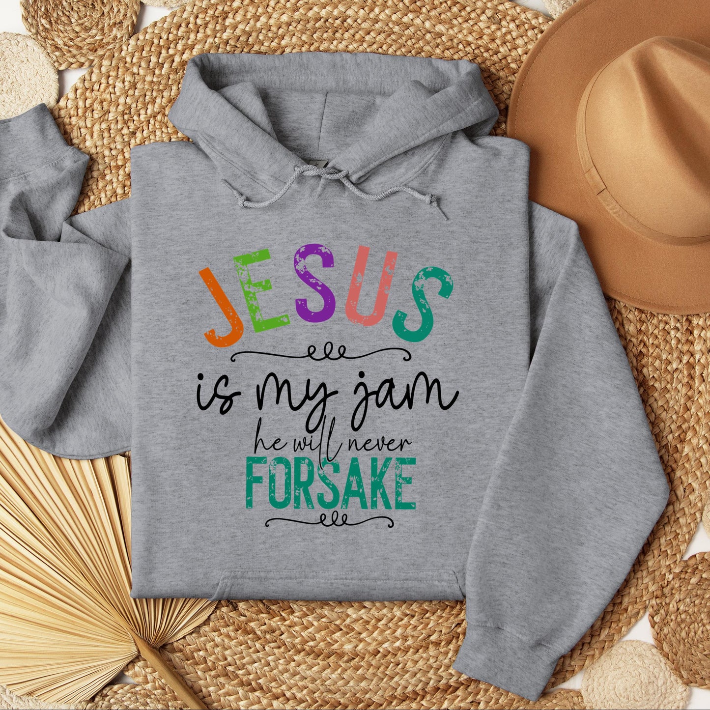 Jesus Is My Jam He Will Never Forsake