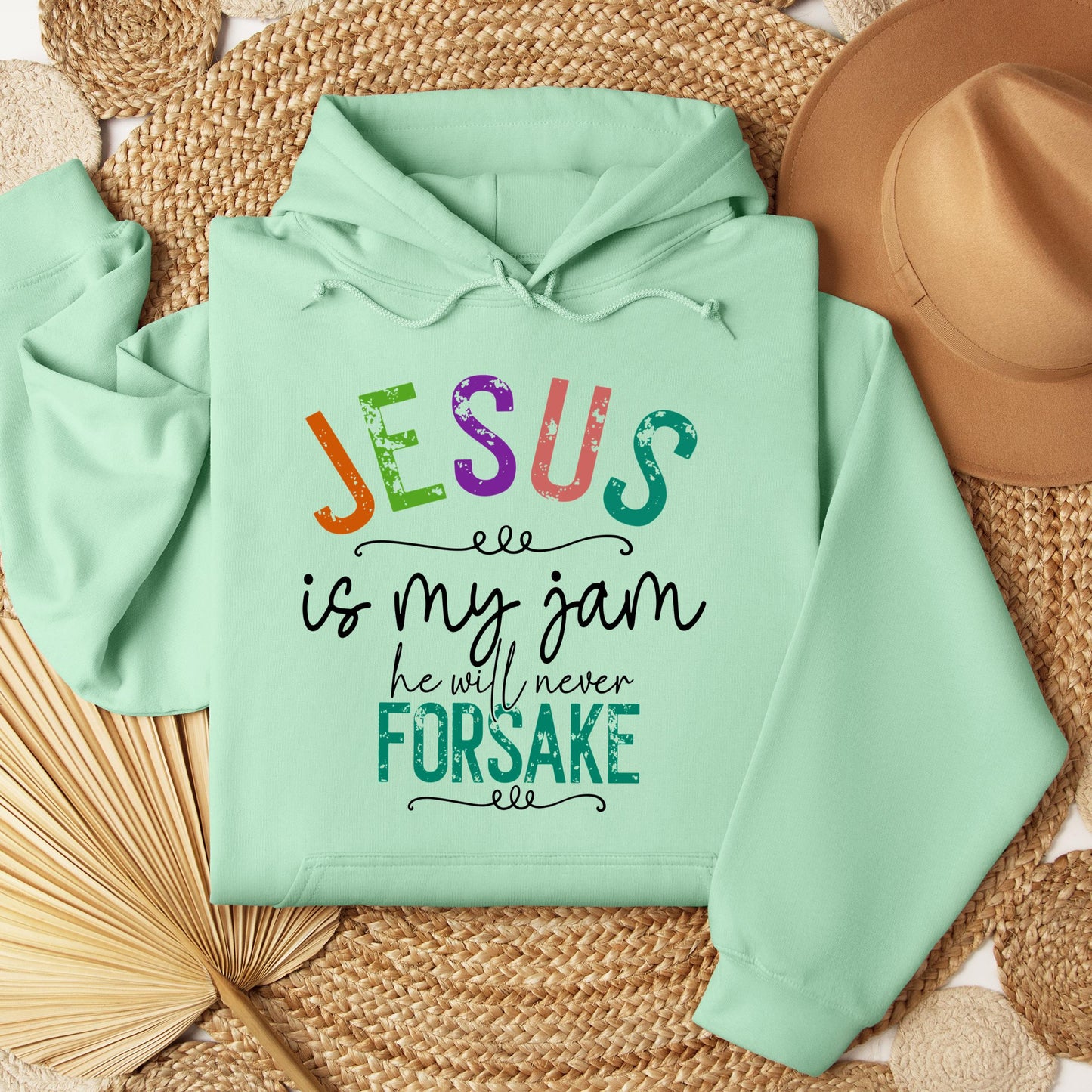 Jesus Is My Jam He Will Never Forsake