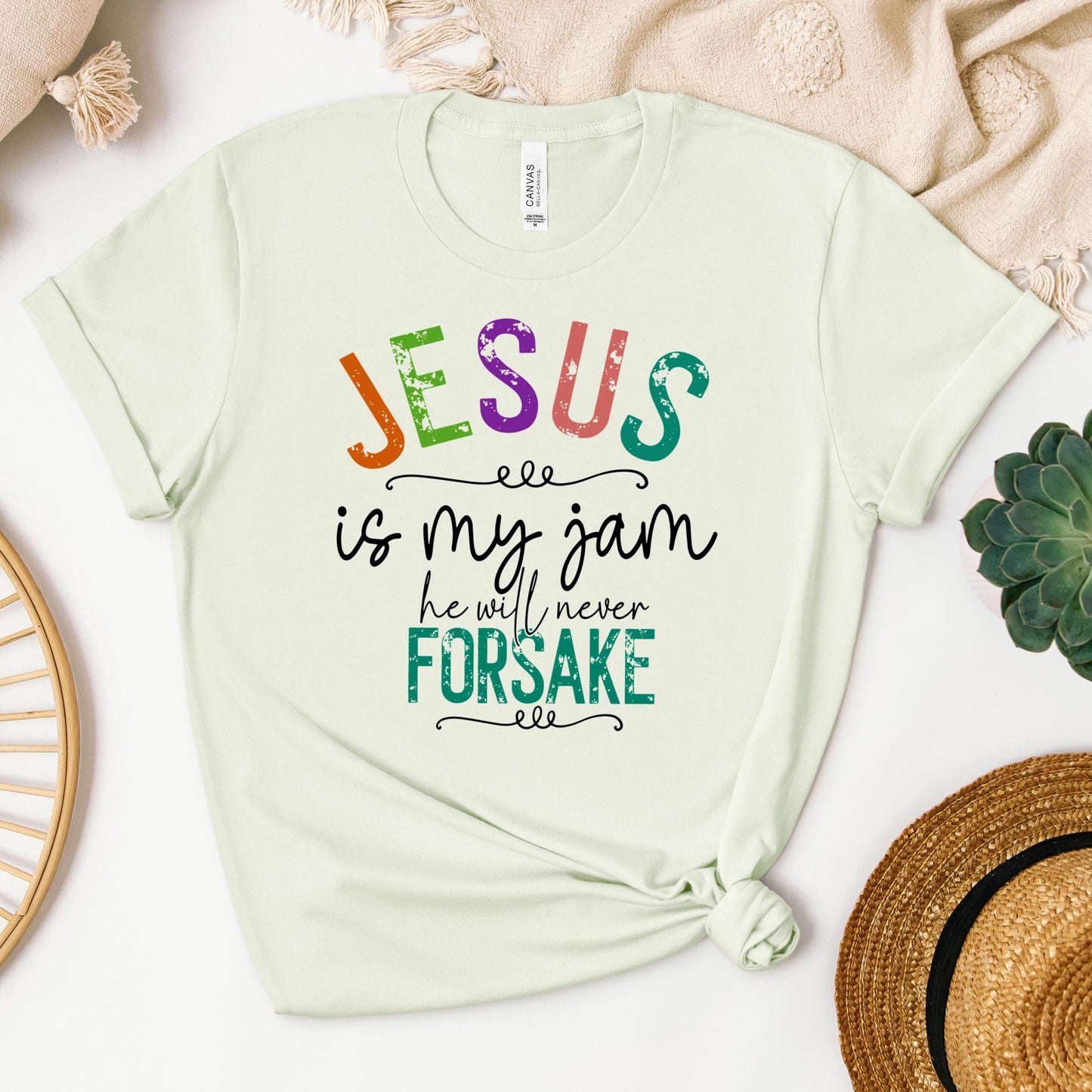Jesus Is My Jam He Will Never Forsake