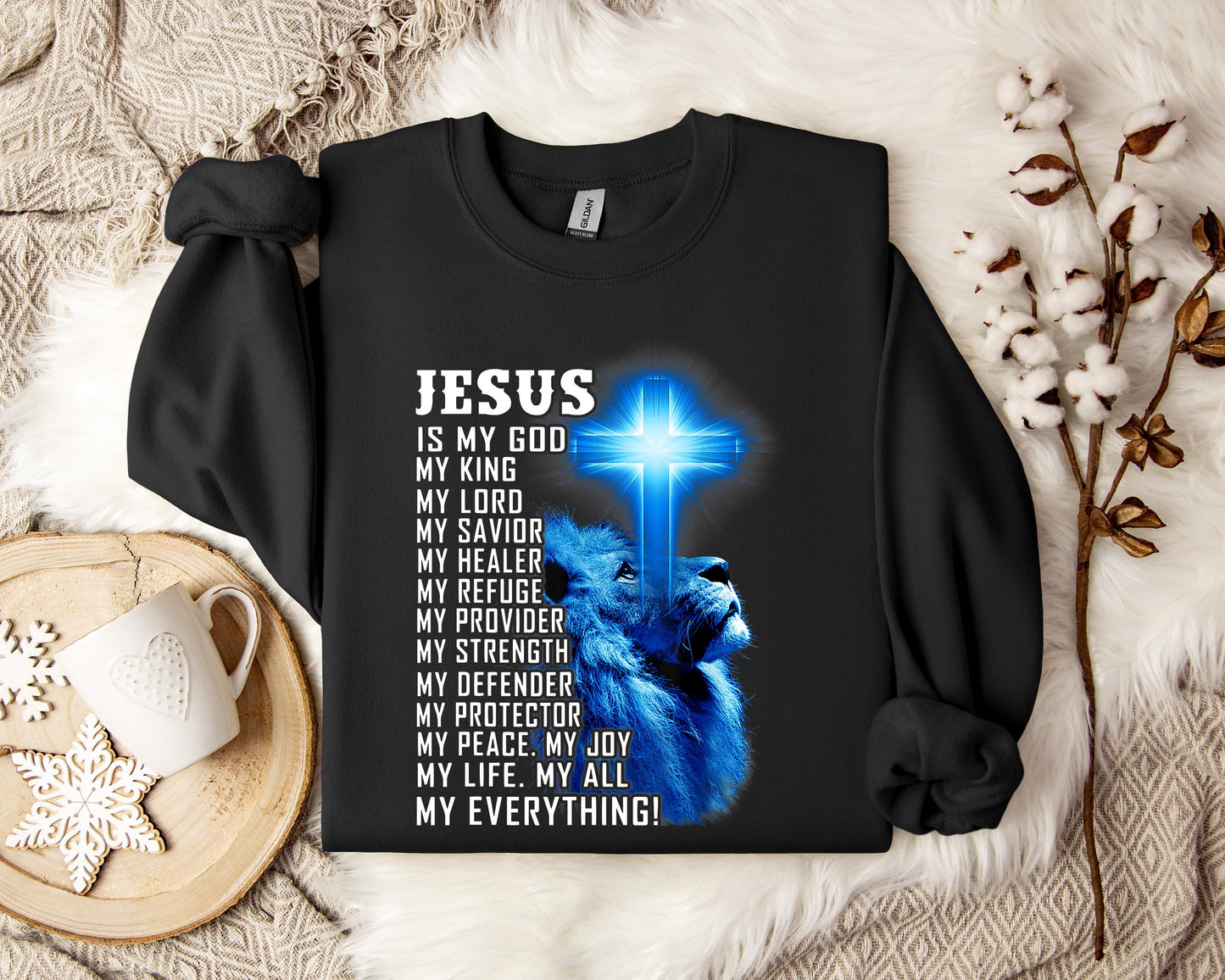 Jesus Is My Joy My Peace My Life My Everything Sweatshirt