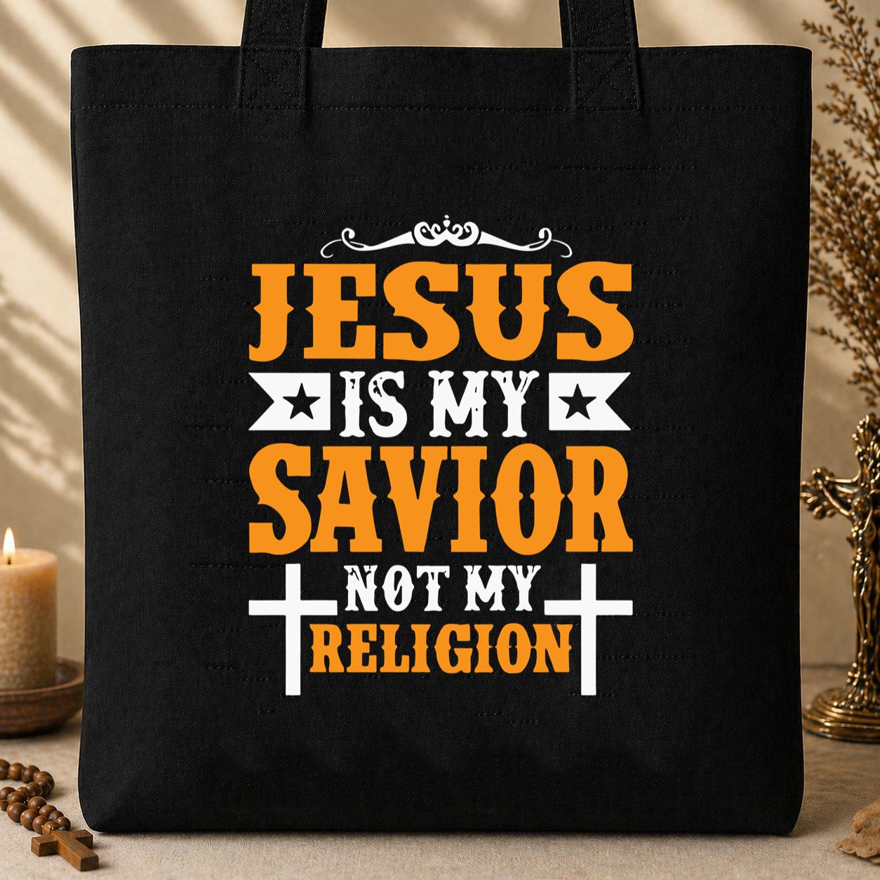 Jesus Is My Savior Not My Religion Tote Bag