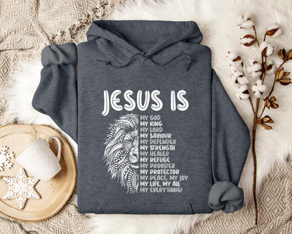 Jesus Is My Saviour My Defender My Strength My Everything Hoodie