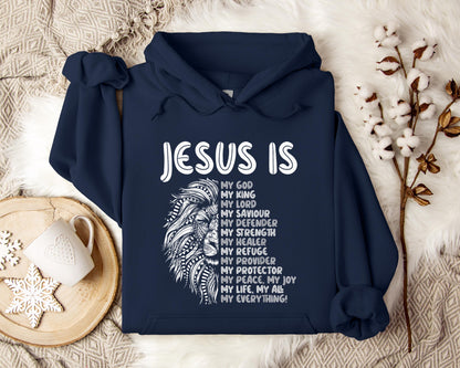 Jesus Is My Saviour My Defender My Strength My Everything Hoodie