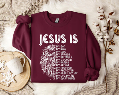 Jesus Is My Saviour My Defender My Strength My Everything Sweatshirt