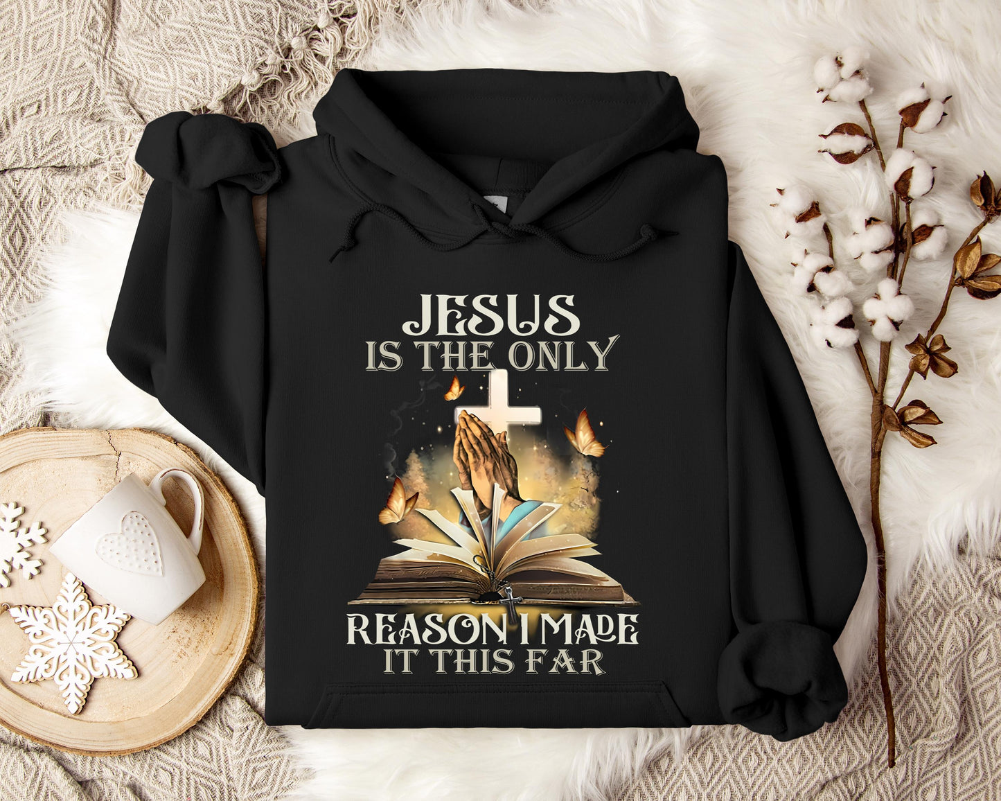 Jesus Is Only The Reason I Made It This Far 2 Hoodie
