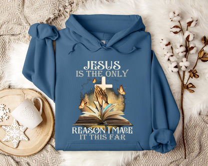 Jesus Is Only The Reason I Made It This Far 2 Hoodie