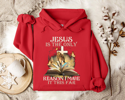 Jesus Is Only The Reason I Made It This Far 2 Hoodie