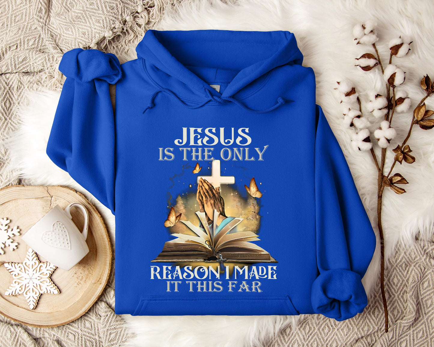 Jesus Is Only The Reason I Made It This Far 2 Hoodie