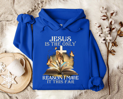 Jesus Is Only The Reason I Made It This Far 2 Hoodie