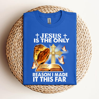 Jesus Is Only The Reason