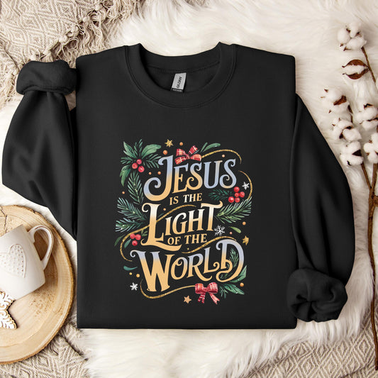 Jesus Is The Light Of The World 01 Sweatshirt