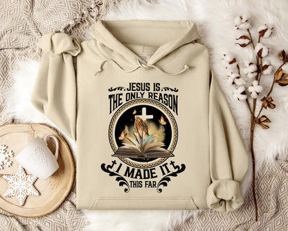 Jesus Is The Only Reason I Made It This Far