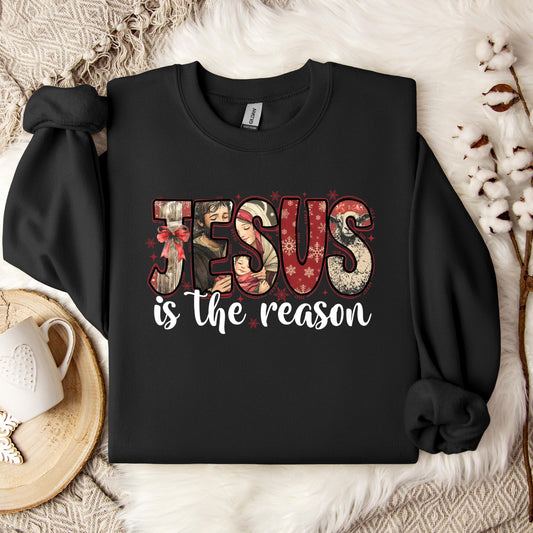 Jesus Is The Reason 03 Sweatshirt