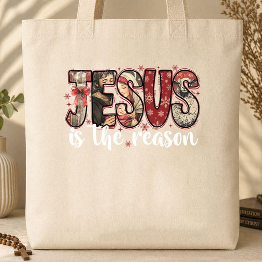 Jesus Is The Reason 03 Tote Bag