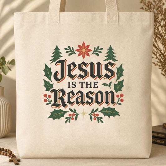 Jesus Is The Reason 04 Tote Bag