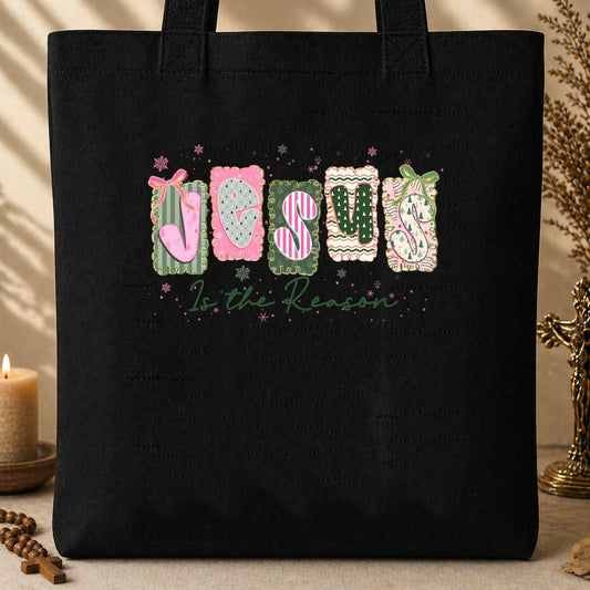 Jesus Is The Reason 05 Tote Bag