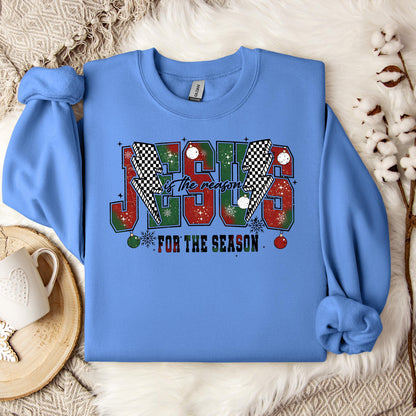 Jesus Is The Reason For The Season 04 Sweatshirt