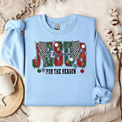 Jesus Is The Reason For The Season 04 Sweatshirt