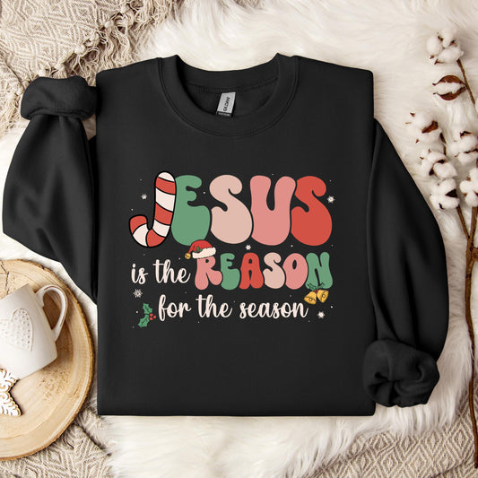 Jesus Is The Reason For The Season 10 Sweatshirt