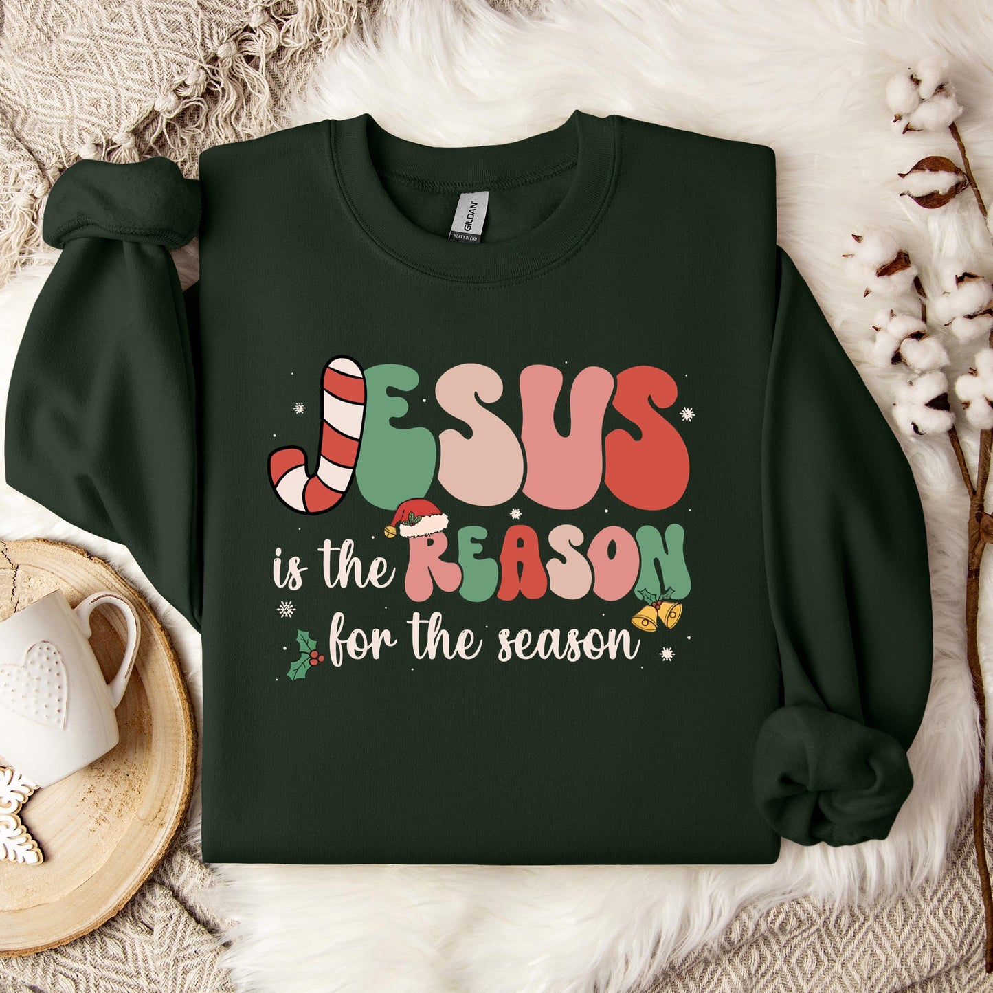 Jesus Is The Reason For The Season 10 Sweatshirt