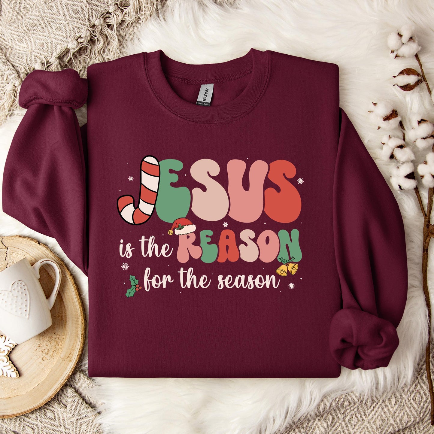 Jesus Is The Reason For The Season 10 Sweatshirt