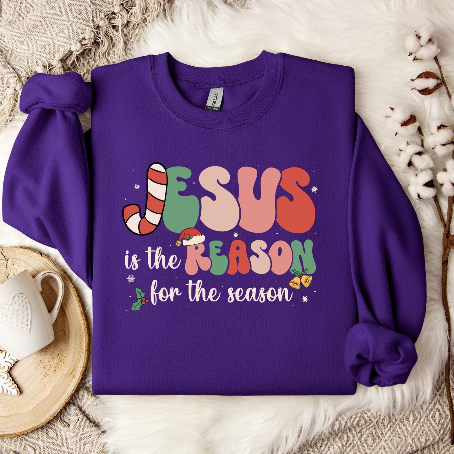 Jesus Is The Reason For The Season 10 Sweatshirt