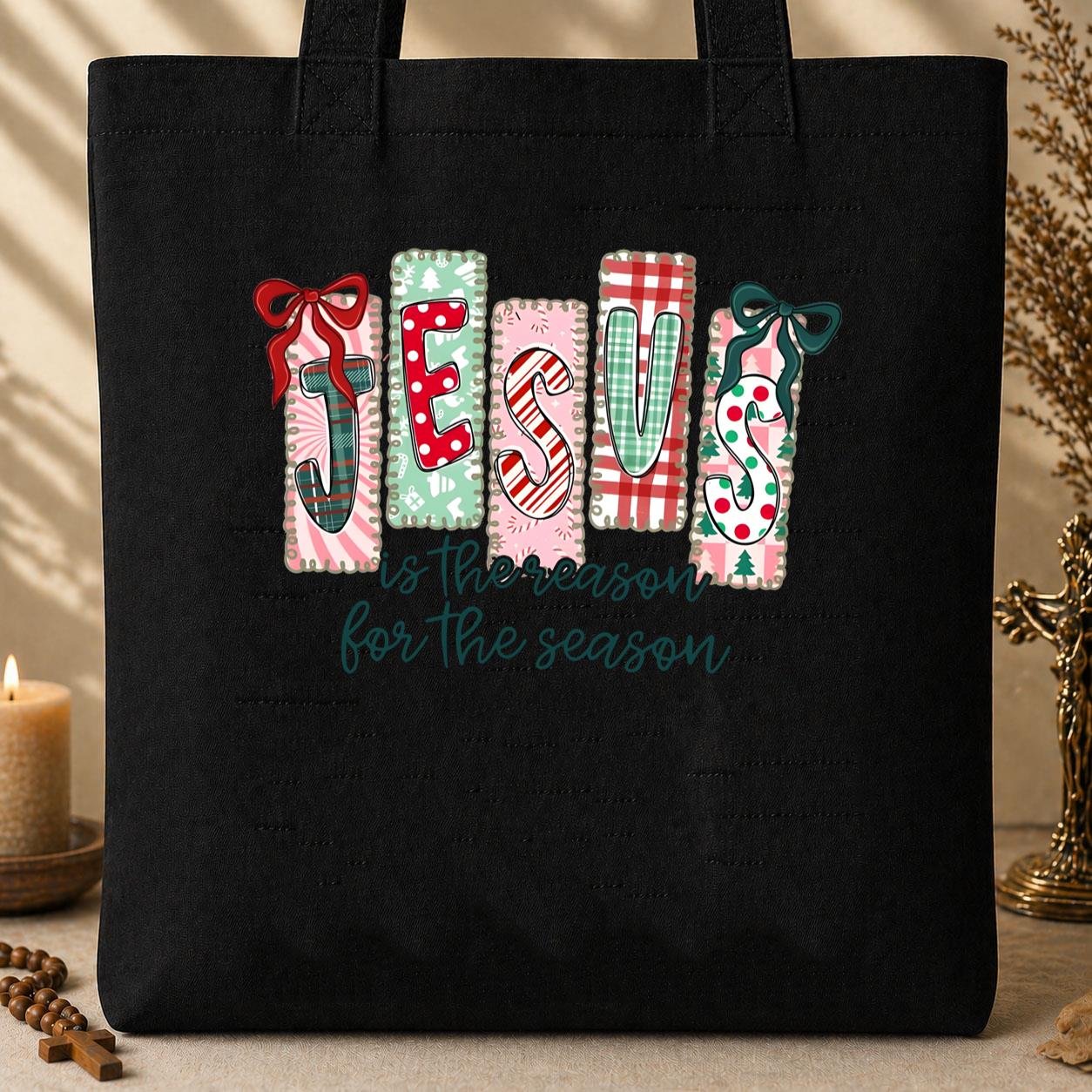 Jesus Is The Reason For The Season 12 Tote Bag