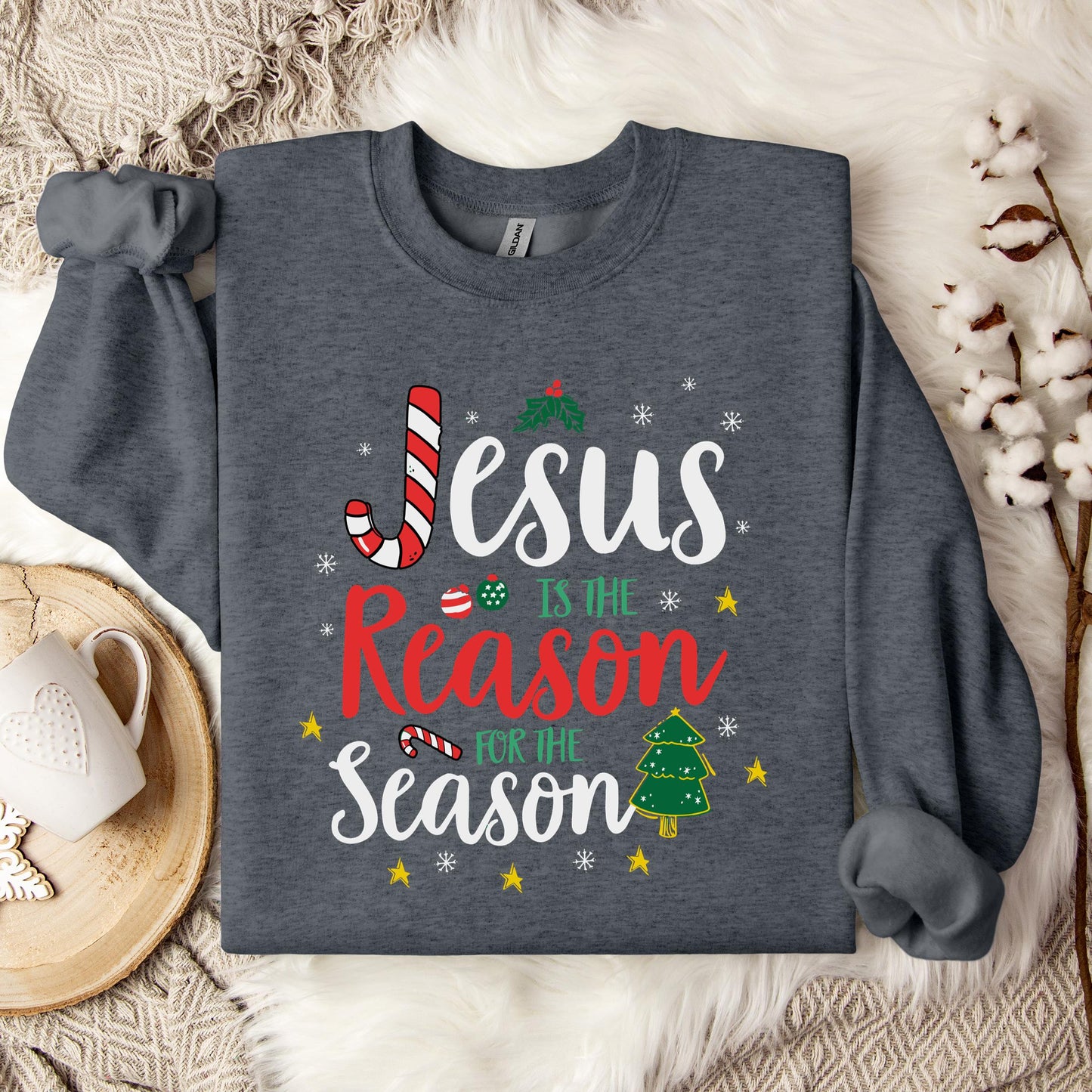 Jesus Is The Reason For The Season 13 Sweatshirt