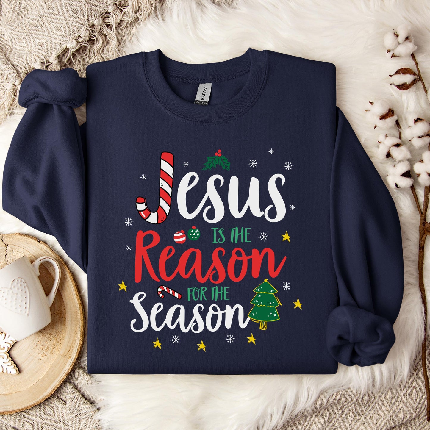Jesus Is The Reason For The Season 13 Sweatshirt