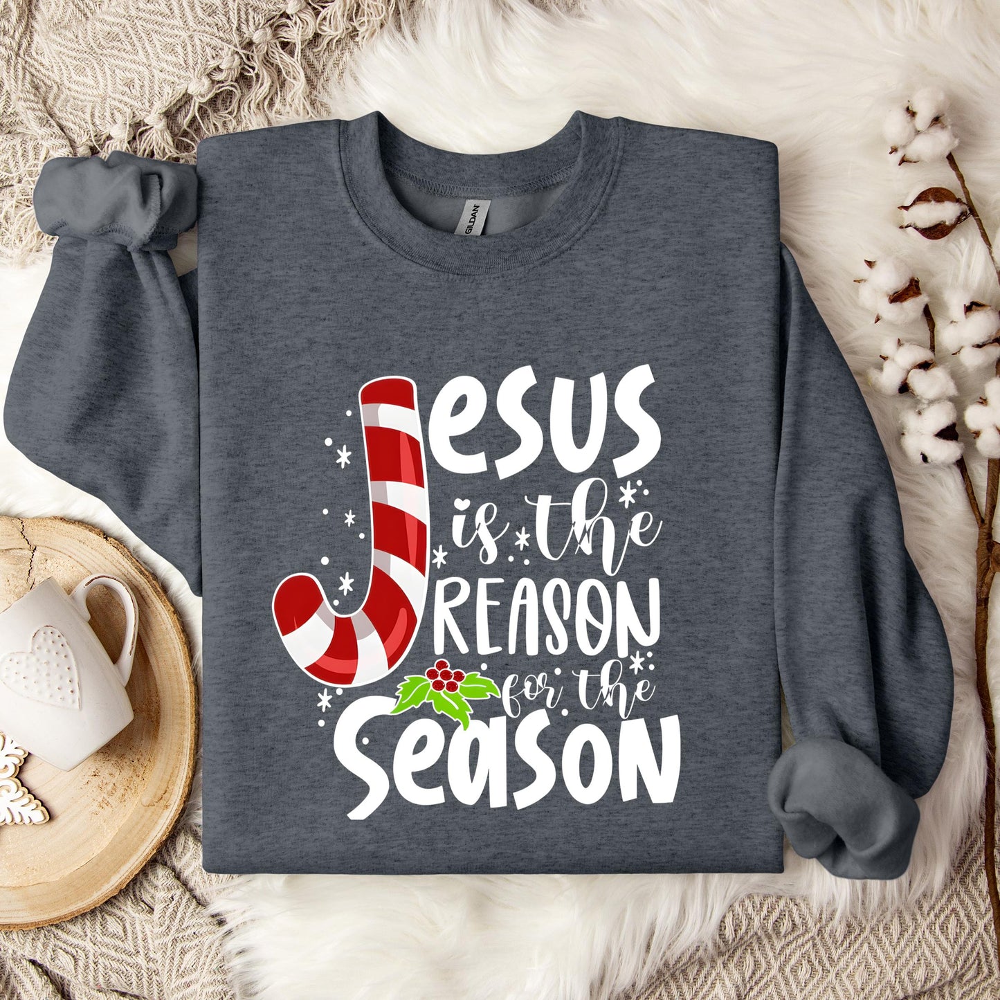 Jesus Is The Reason For The Season Sweatshirt