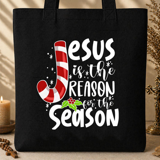 Jesus Is The Reason For The Season Tote Bag