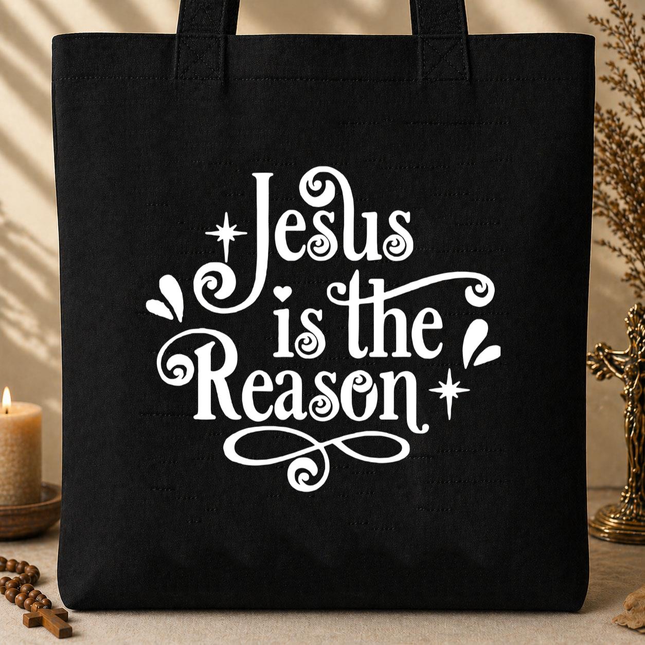 Jesus Is The Reason Tote Bag