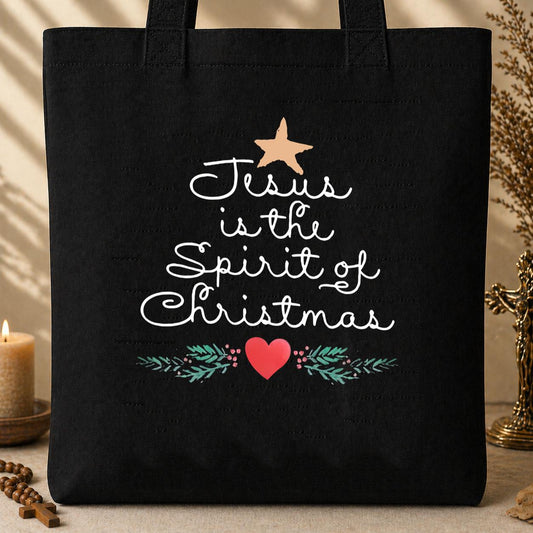 Jesus Is The Spirit Of Christmas Tote Bag