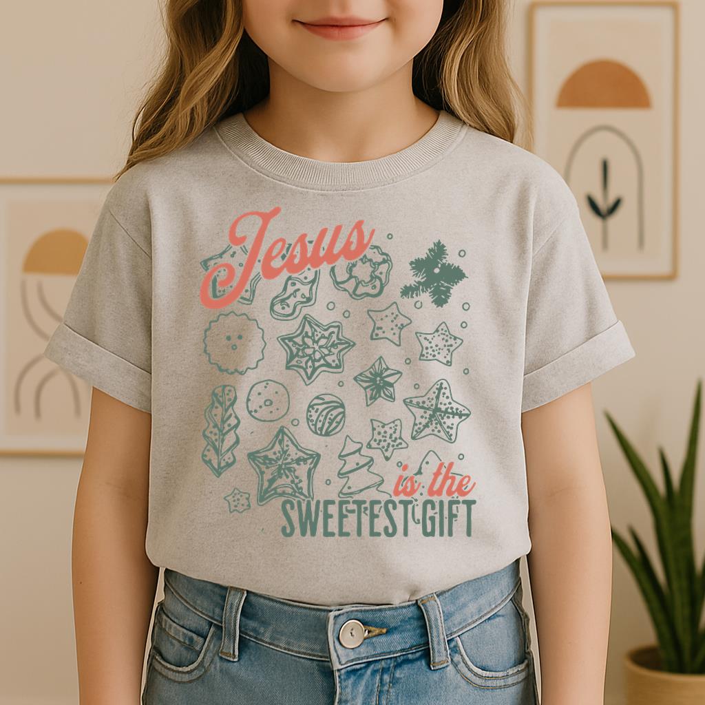 Jesus Is The Sweetest Gift