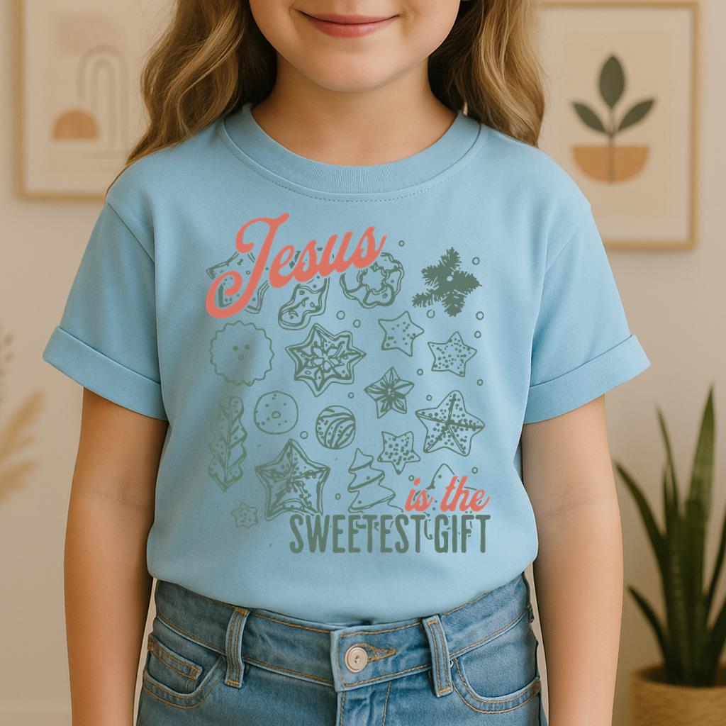 Jesus Is The Sweetest Gift