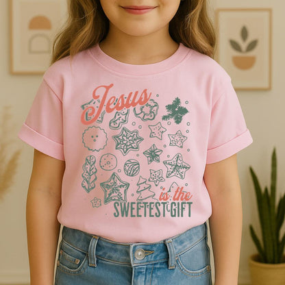 Jesus Is The Sweetest Gift