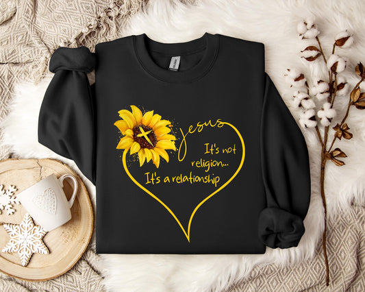 Jesus It's Not Religion It's A Relationship Sweatshirt