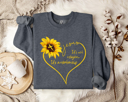 Jesus It's Not Religion It's A Relationship Sweatshirt