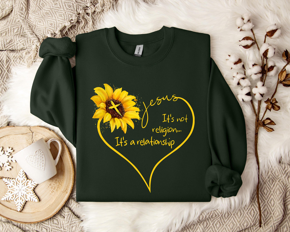 Jesus It's Not Religion It's A Relationship Sweatshirt