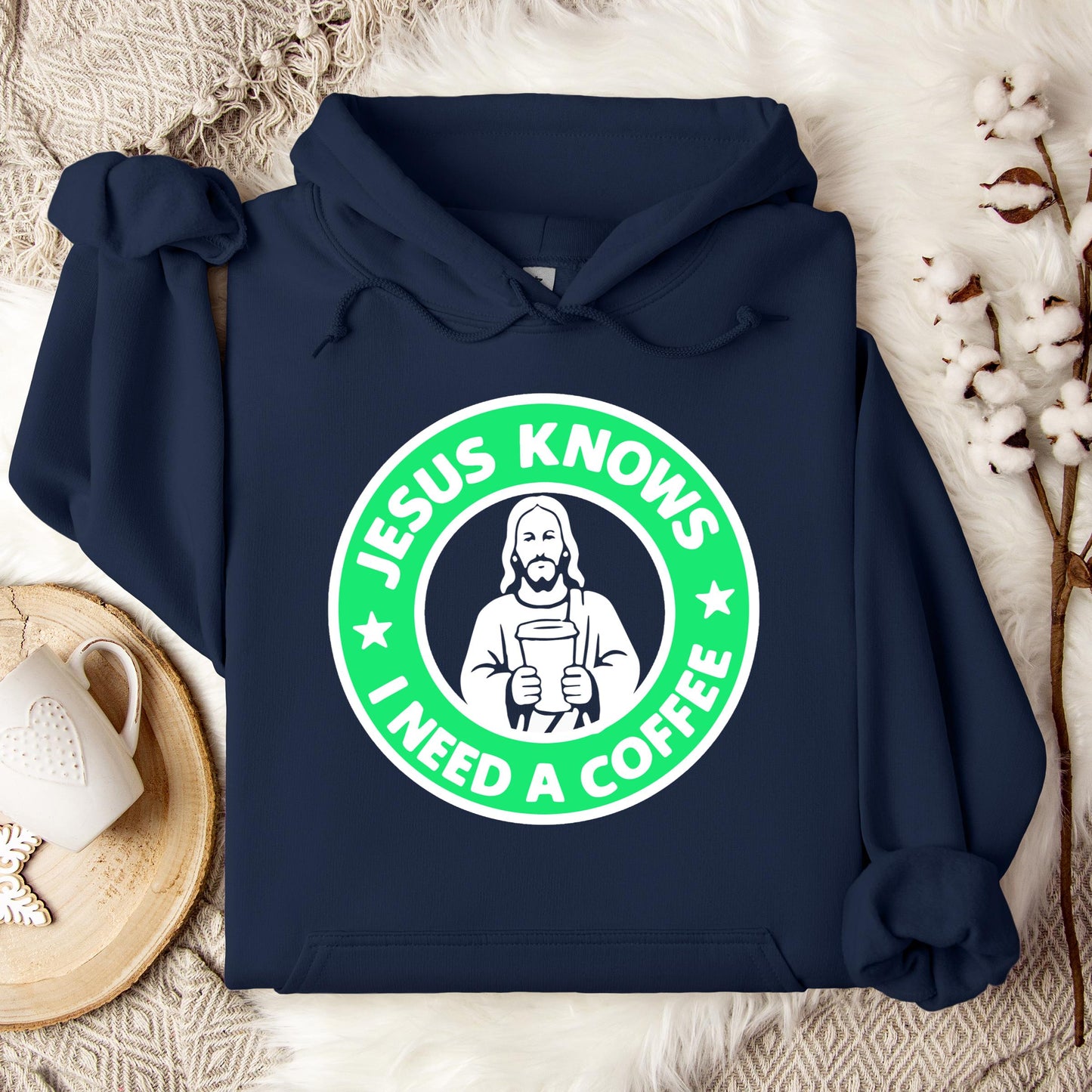 Jesus Knows I Need A Coffee Hoodie