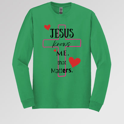Jesus Knows Me That Matters
