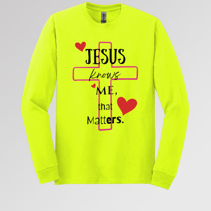 Jesus Knows Me That Matters