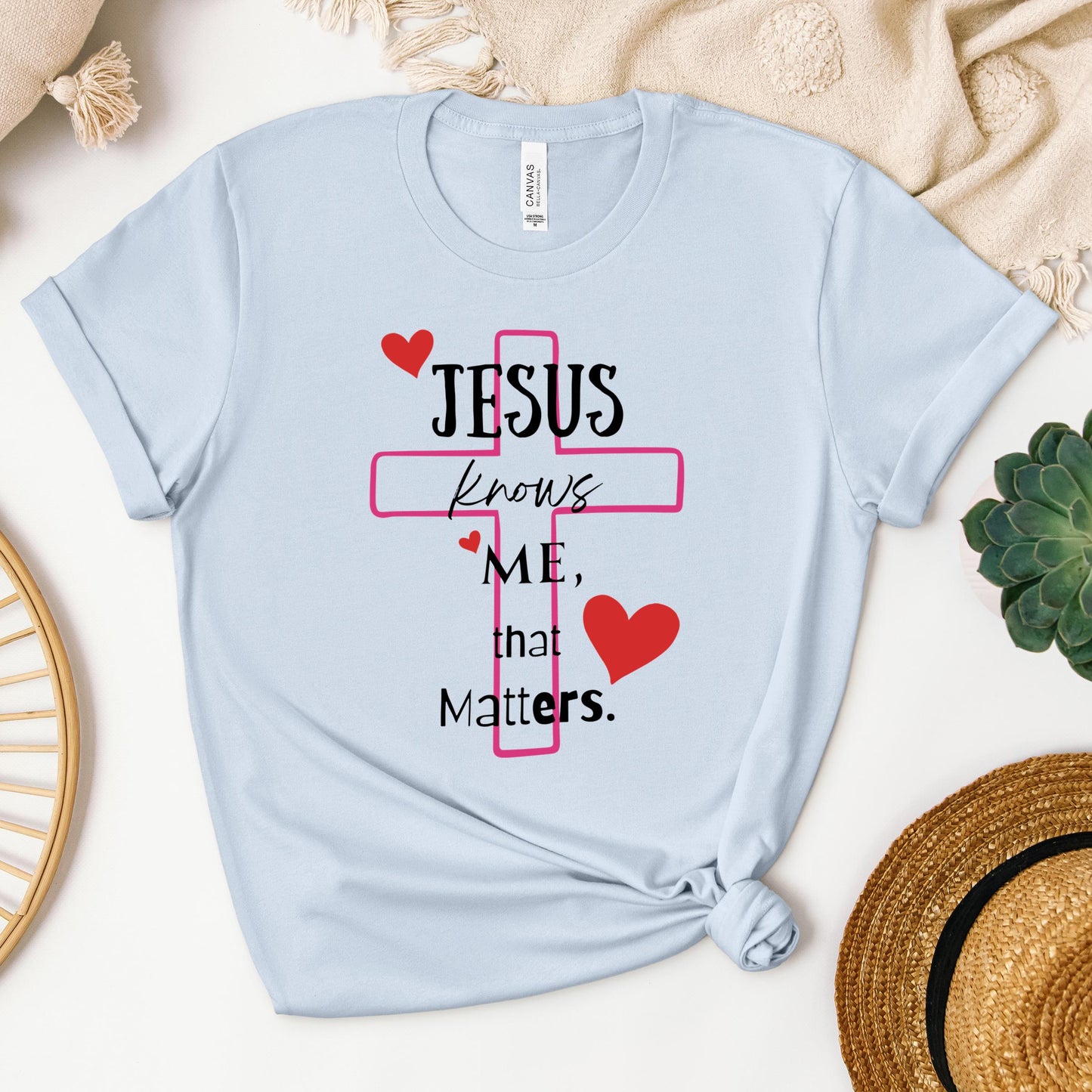 Jesus Knows Me That Matters