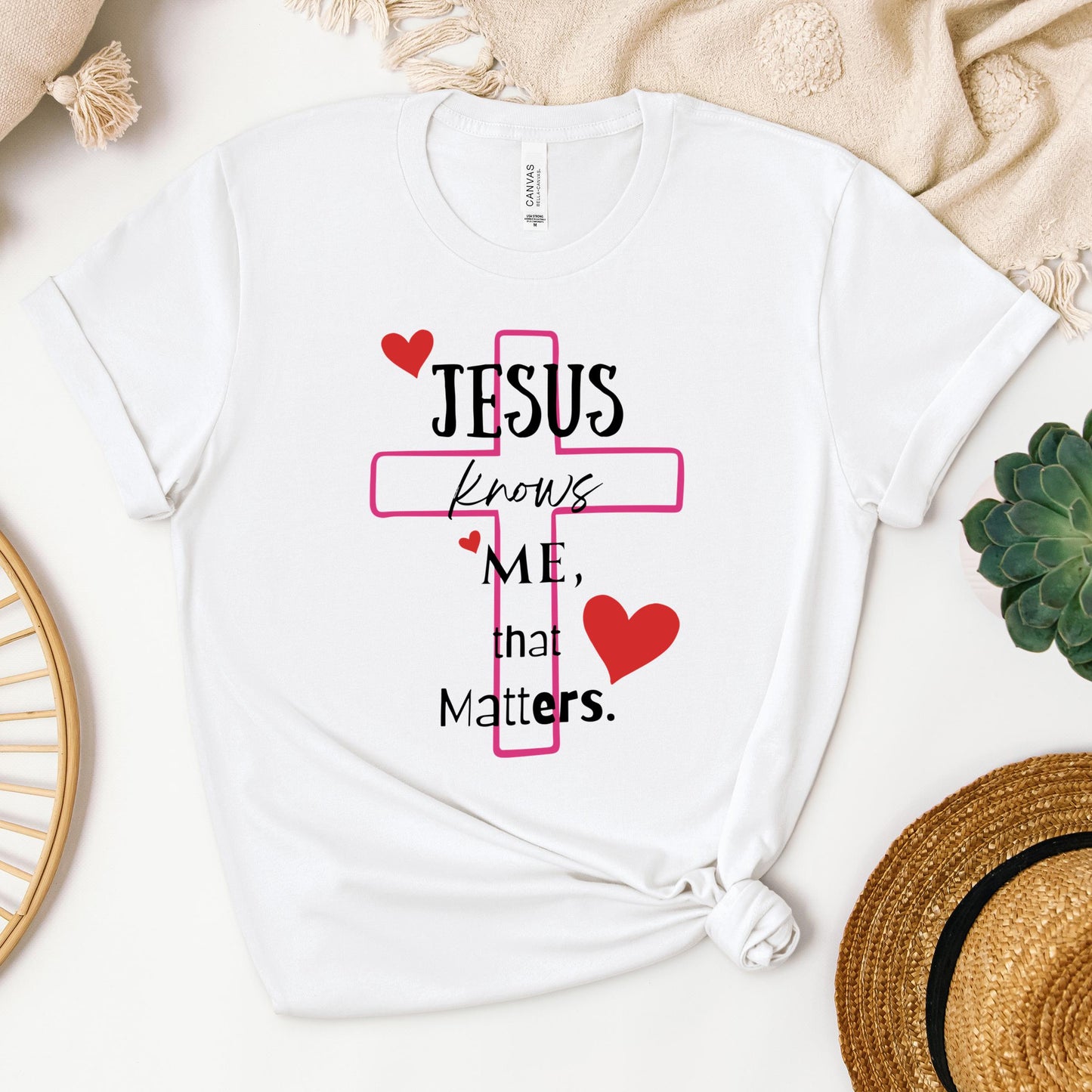 Jesus Knows Me That Matters