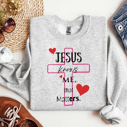 Jesus Knows Me That Matters