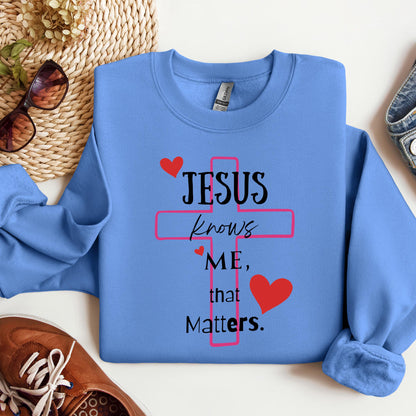 Jesus Knows Me That Matters