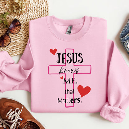 Jesus Knows Me That Matters
