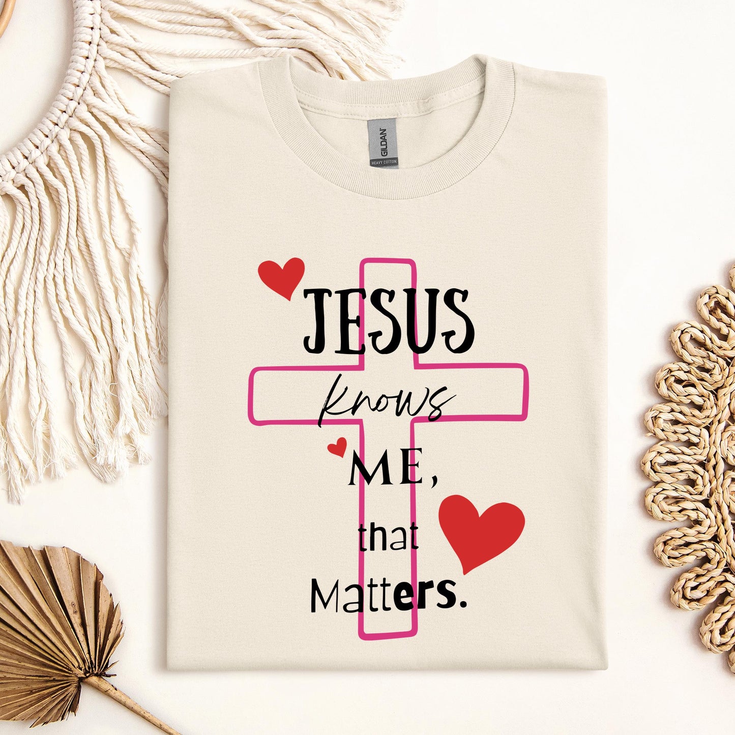 Jesus Knows Me That Matters