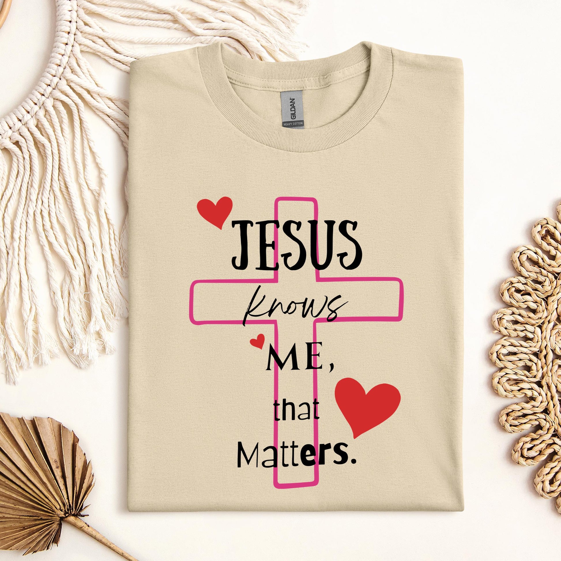 Jesus Knows Me That Matters